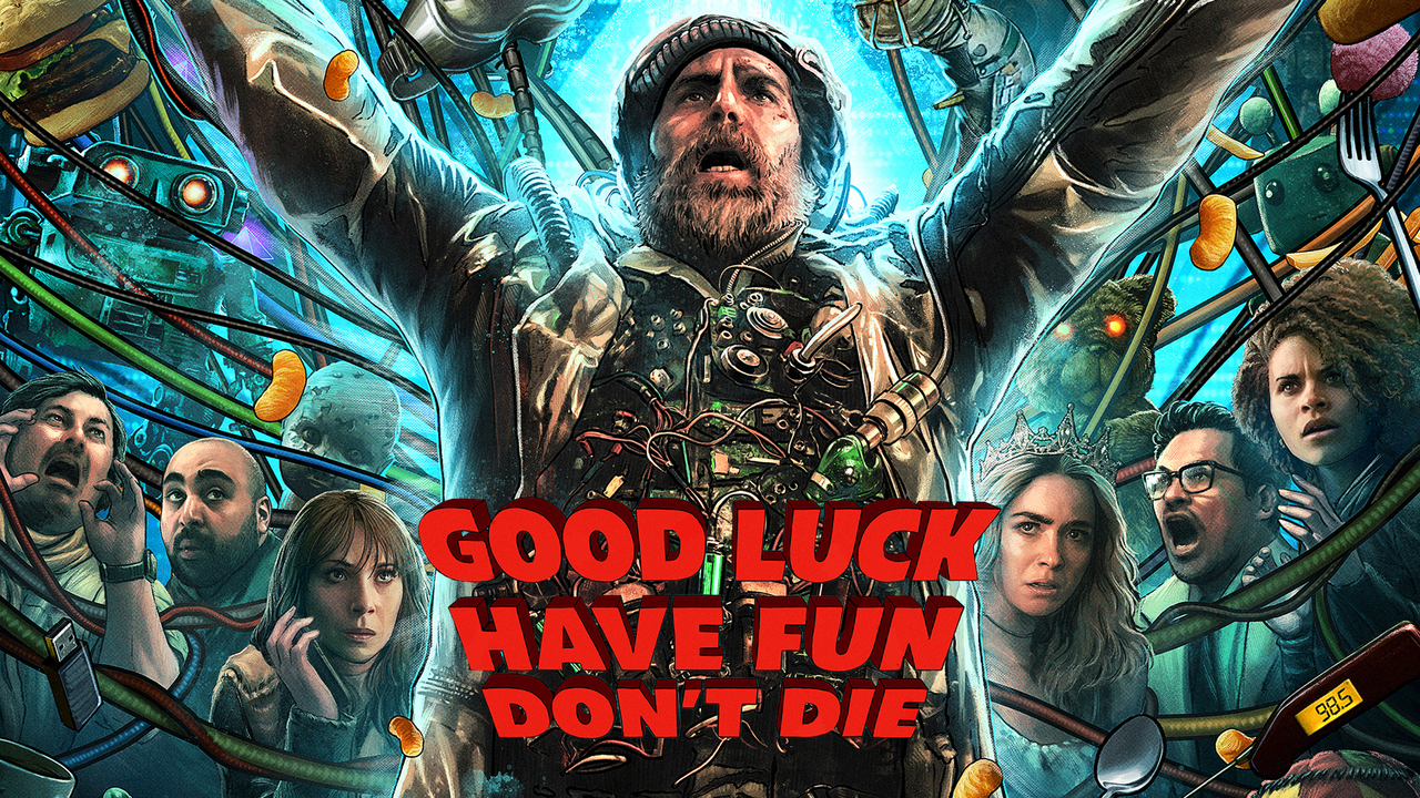 Good luck, have fun, dont die